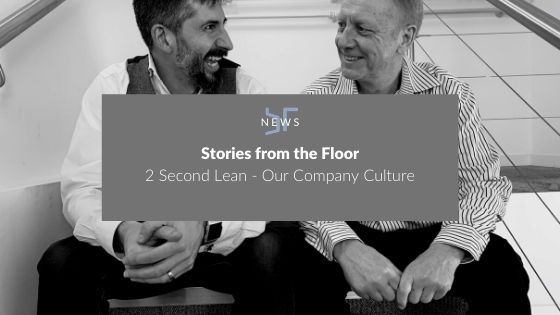 2 Second Lean – Our Company Culture